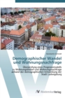 Image for Demographischer Wandel und Wohnungsnachfrage