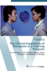 Image for The Clinical Experience of Therapists in a Training Program