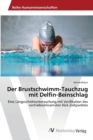 Image for Der Brustschwimm-Tauchzug mit Delfin-Beinschlag