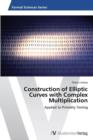 Image for Construction of Elliptic Curves with Complex Multiplication