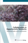 Image for Collaboration in Opportunistic Networks