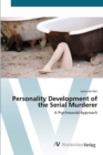 Image for Personality Development of the Serial Murderer