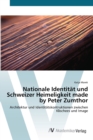 Image for Nationale Identitat und Schweizer Heimeligkeit made by Peter Zumthor