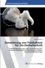 Image for Generierung von Frasbahnen fur die Dentaltechnik