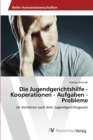 Image for Die Jugendgerichtshilfe - Kooperationen - Aufgaben - Probleme