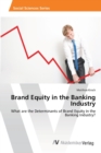 Image for Brand Equity in the Banking Industry