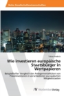 Image for Wie investieren europaische Staatsburger in Wertpapieren
