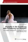 Image for Disziplin in der Erziehung oder Erziehung zur Disziplin