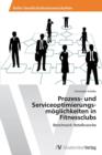 Image for Prozess- und Serviceoptimierungs-moglichkeiten in Fitnessclubs