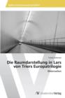 Image for Die Raumdarstellung in Lars von Triers Europatrilogie