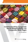 Image for Communicating Corporate Social Responsibility via Corporate Web Pages