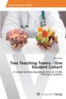 Image for Two Teaching Teams - One Student Cohort