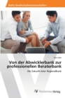 Image for Von der Abwicklerbank zur professionellen Beraterbank