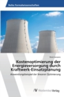 Image for Kostenoptimierung der Energieversorgung durch Kraftwerk-Einsatzplanung