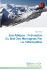 Image for Zen Altitude : Prevention Du Mal Des Montagnes Par La Naturopathie