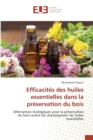 Image for Efficacites Des Huiles Essentielles Dans La Preservation Du Bois