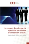 Image for Le Respect Du Principe de Specialite En Matiere Dextradition En D.P.I