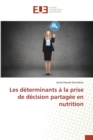 Image for Les Determinants A La Prise de Decision Partagee En Nutrition
