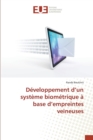 Image for Developpement d&#39;Un Systeme Biometrique A Base d&#39;Empreintes Veineuses