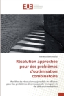 Image for Resolution Approchee Pour Des Problemes Doptimisation Combinatoire