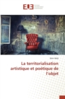 Image for La Territorialisation Artistique Et Poetique de l&#39;Objet
