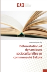 Image for Deforestation Et Dynamiques Socioculturelles En Communaute Bakola