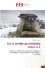 Image for de la Tombe Au Territoire Volume 2