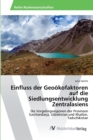 Image for Einfluss der Geookofaktoren auf die Siedlungsentwicklung Zentralasiens