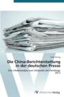 Image for Die China-Berichterstattung in der deutschen Presse