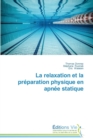 Image for La Relaxation Et La Preparation Physique En Apnee Statique