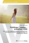 Image for Fruhlings - wieder - erwachen 2006
