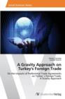 Image for A Gravity Approach on Turkey&#39;s Foreign Trade