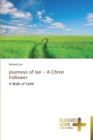 Image for Journeys of Ian - A Christ Follower