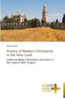 Image for History of Modern Christianity in the Holy Land