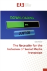 Image for The Necessity for the Inclusion of Social Media Protection