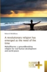 Image for A revolutionary religion has emerged as the need of the time