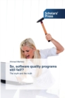 Image for So, software quality programs still fail!?