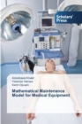 Image for Mathematical Maintenance Model for Medical Equipment