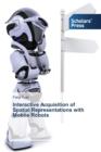 Image for Interactive Acquisition of Spatial Representations with Mobile Robots