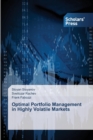 Image for Optimal Portfolio Management in Highly Volatile Markets