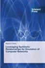 Image for Leveraging Symbiotic Relationships for Emulation of Computer Networks