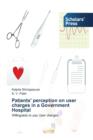 Image for Patients&#39; perception on user charges in a Government Hospital
