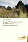 Image for Trilogia Teologia del Cambio de Epoca (Vol.II)