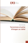 Image for Terrorisme et prise d&#39;otages au sahel