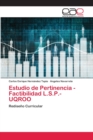 Image for Estudio de Pertinencia - Factibilidad L.S.P.-UQROO