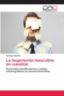 Image for La hegemonia masculina en cuestion
