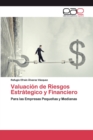 Image for Valuacion de Riesgos Estrategico y Financiero