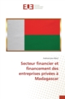 Image for Secteur financier et financement des entreprises privees a Madagascar