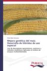 Image for Mejora genetica del maiz. Desarrollo de hibridos de uso especial