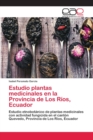 Image for Estudio plantas medicinales en la Provincia de Los Rios, Ecuador